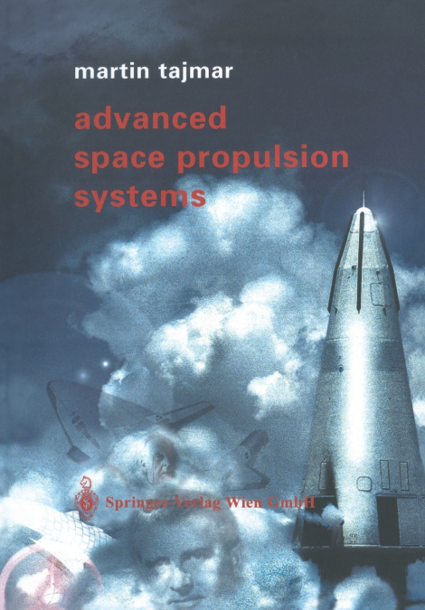 Advanced Space Propulsion Systems
