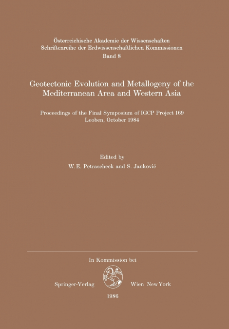 Geotectonic Evolution and Metallogeny of the Mediterranean Area and Western Asia