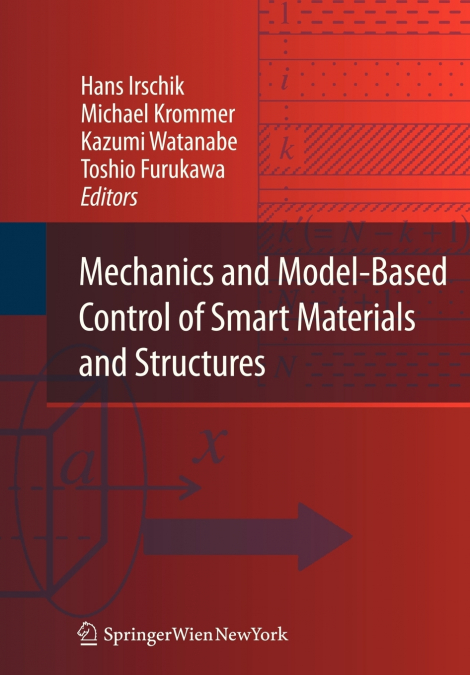 Mechanics and Model-Based Control of Smart Materials and Structures