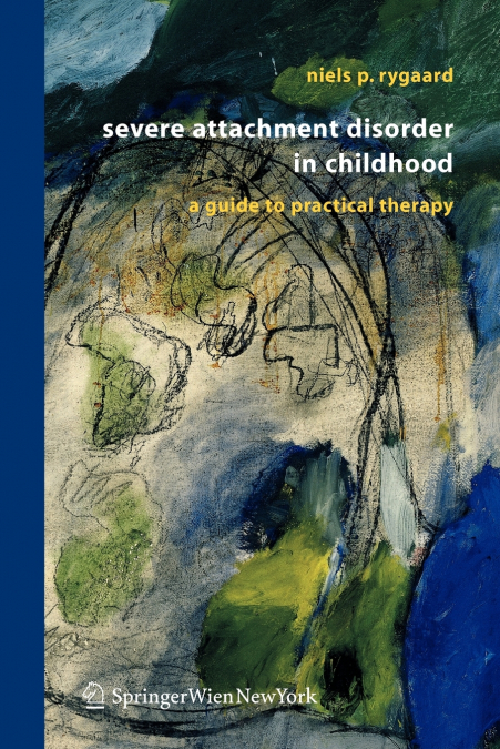 Severe Attachment Disorder in Childhood
