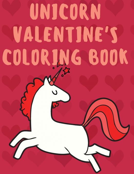 Unicorn Valentine’s Coloring Book