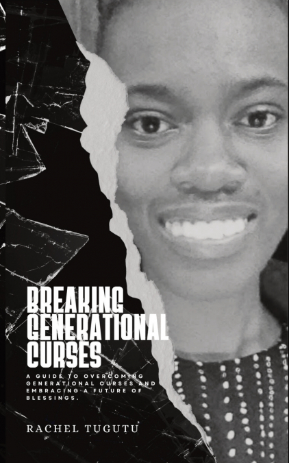 BREAKING GENERATIONAL CURSES
