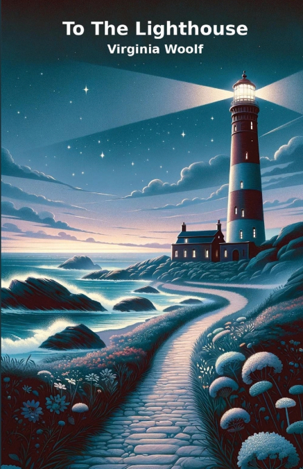 TO THE LIGHTHOUSE(Illustrated)
