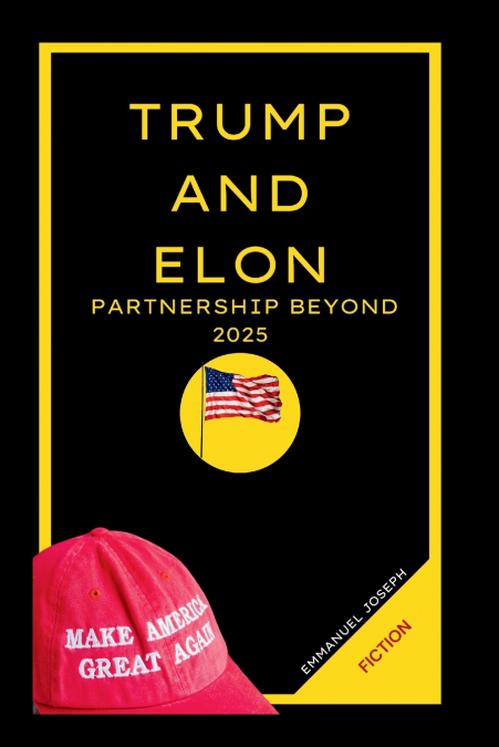 Trump and Elon Musk Partnership Beyond 2025