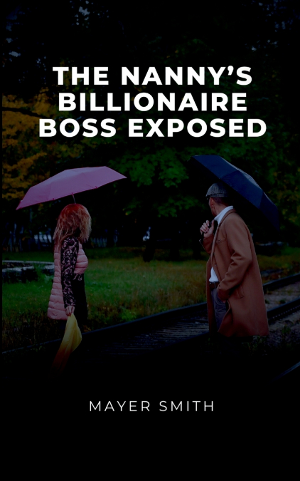 The Nanny’s Billionaire Boss exposed