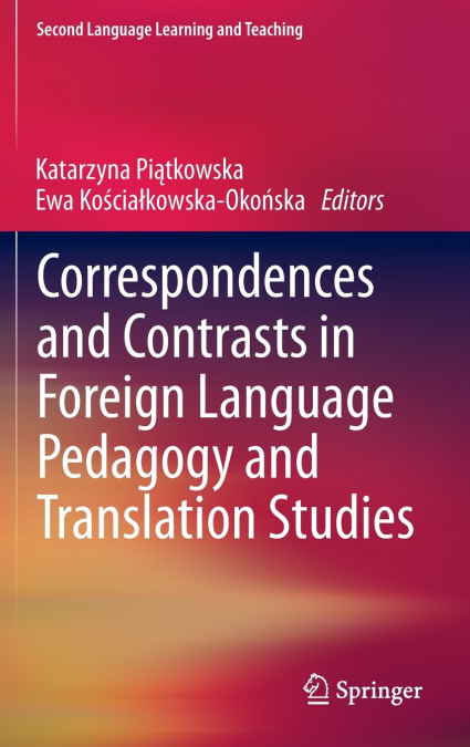 Correspondences and Contrasts in Foreign Language Pedagogy and Translation Studies