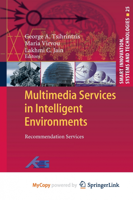 Multimedia Services in Intelligent Environments