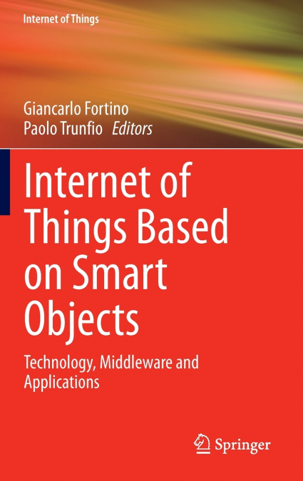 Internet of Things Based on Smart Objects