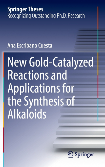 New Gold-Catalyzed Reactions and Applications for the Synthesis of Alkaloids