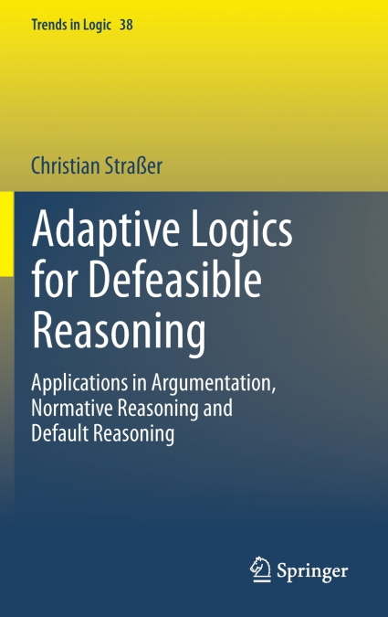 Adaptive Logics for Defeasible Reasoning