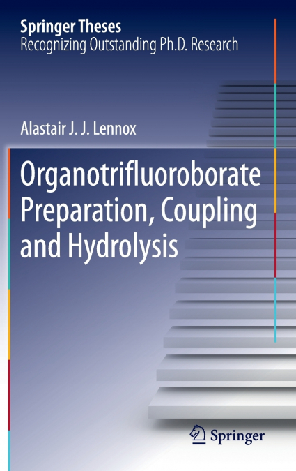 Organotrifluoroborate Preparation, Coupling and Hydrolysis