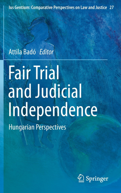 Fair Trial and Judicial Independence