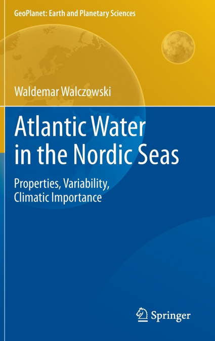 Atlantic Water in the Nordic Seas