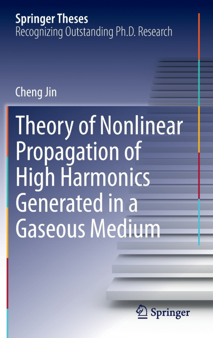 Theory of Nonlinear Propagation of High Harmonics Generated in a Gaseous Medium