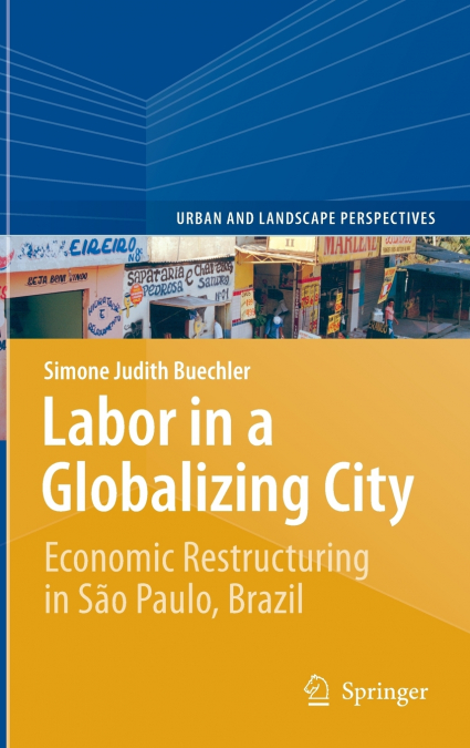 Labor in a Globalizing City