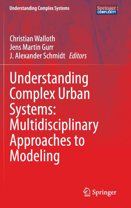Understanding Complex Urban Systems