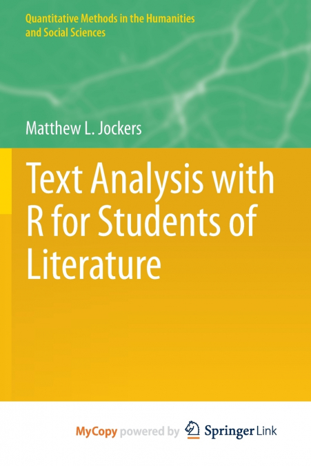 Text Analysis with R for Students of Literature