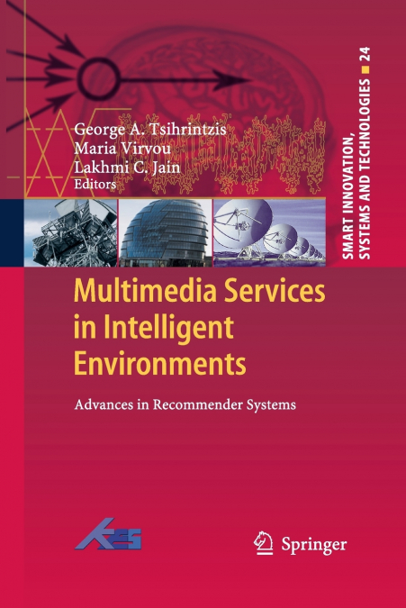 Multimedia Services in Intelligent Environments