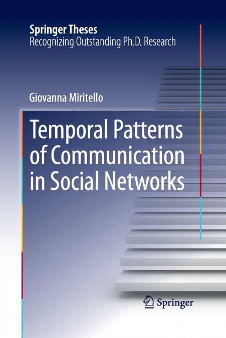 Temporal Patterns of Communication in Social Networks