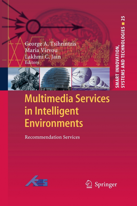 Multimedia Services in Intelligent Environments