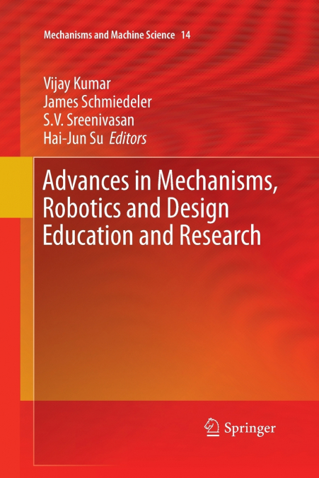 Advances in Mechanisms, Robotics and Design Education and Research