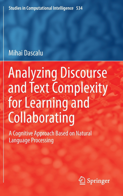 Analyzing Discourse and Text Complexity for Learning and Collaborating