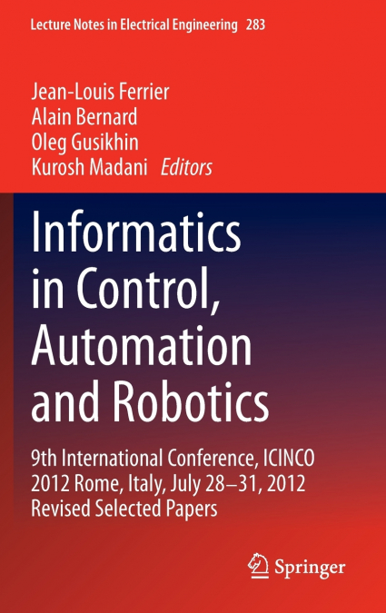 Informatics in Control, Automation and Robotics