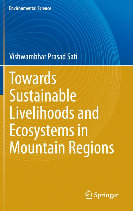 Towards Sustainable Livelihoods and Ecosystems in Mountain Regions