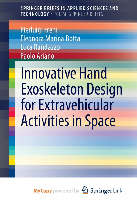 Innovative Hand Exoskeleton Design for Extravehicular Activities in Space