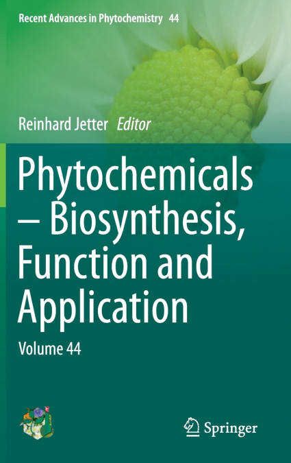 Phytochemicals - Biosynthesis, Function and Application