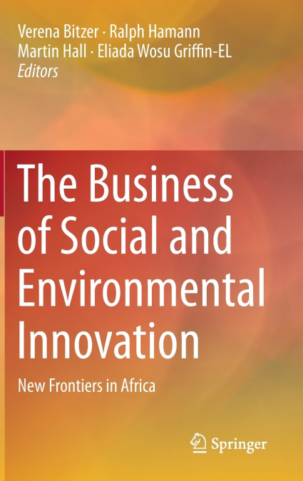 The Business of Social and Environmental Innovation