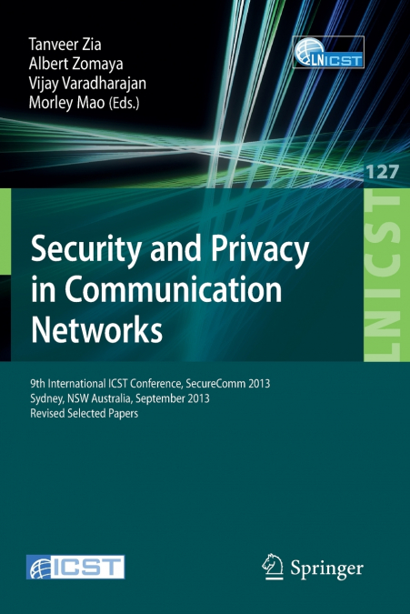 Security and Privacy in Communication Networks