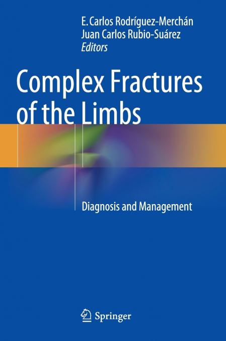 Complex Fractures of the Limbs