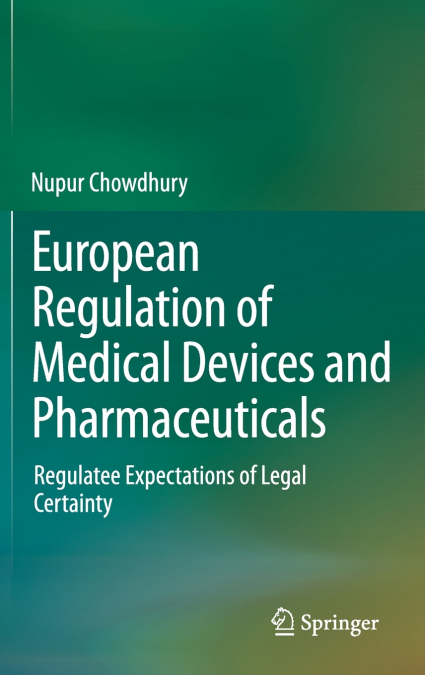 European Regulation of Medical Devices and Pharmaceuticals