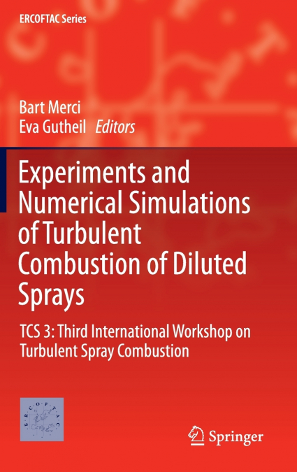 Experiments and Numerical Simulations of Turbulent Combustion of Diluted Sprays