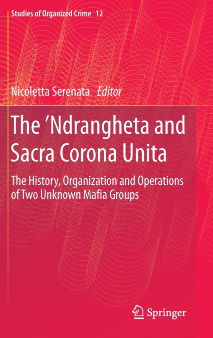 The ’Ndrangheta and Sacra Corona Unita
