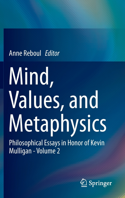 Mind, Values, and Metaphysics