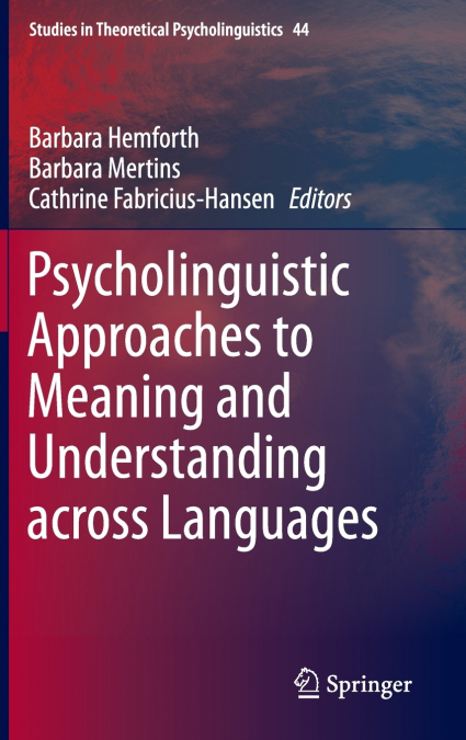 Psycholinguistic Approaches to Meaning and Understanding across Languages