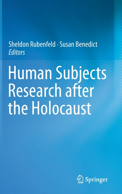 Human Subjects Research after the Holocaust