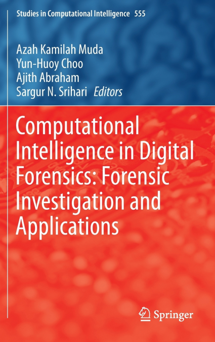 Computational Intelligence in Digital Forensics