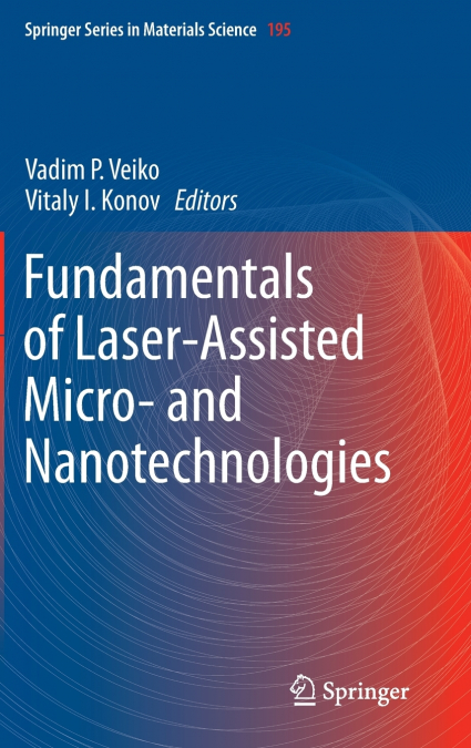 Fundamentals of Laser-Assisted Micro- and Nanotechnologies