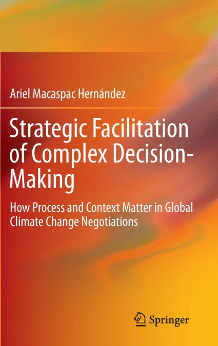 Strategic Facilitation of Complex Decision-Making