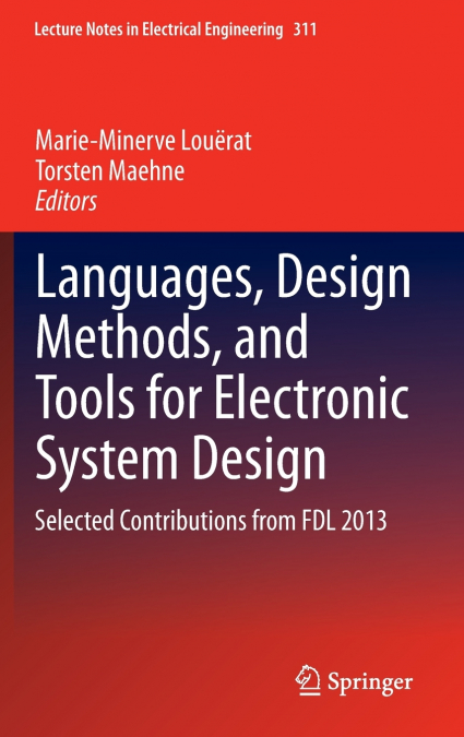Languages, Design Methods, and Tools for Electronic System Design