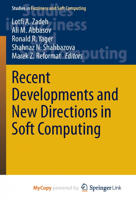 Recent Developments and New Directions in Soft Computing
