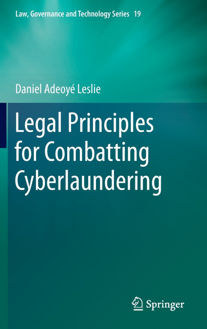 Legal Principles for Combatting Cyberlaundering