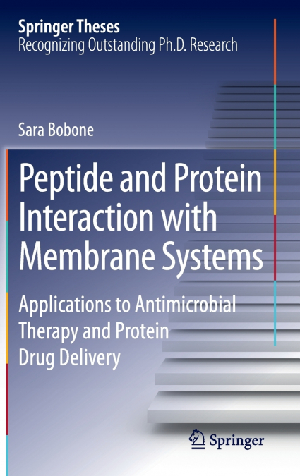 Peptide and Protein Interaction with Membrane Systems