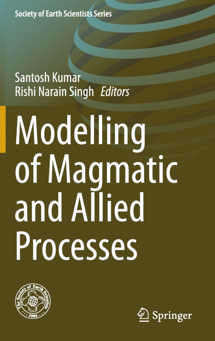 Modelling of Magmatic and Allied Processes