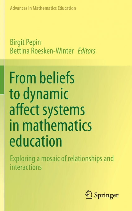 From beliefs to dynamic affect systems in mathematics education