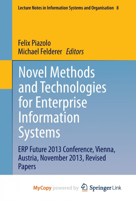 Novel Methods and Technologies for Enterprise Information Systems