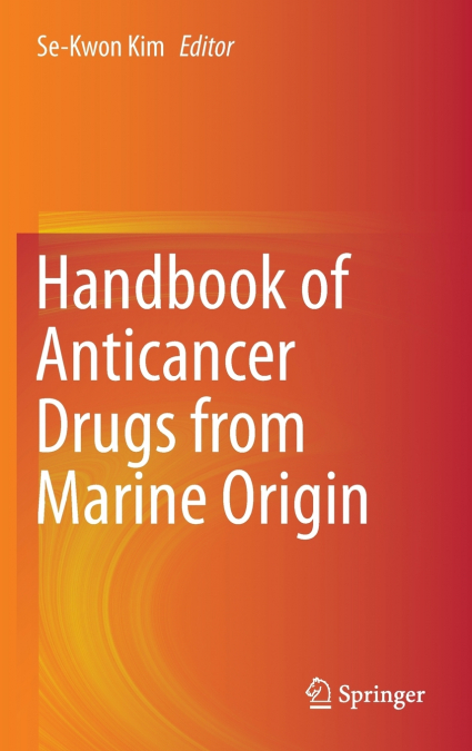 Handbook of Anticancer Drugs from Marine Origin